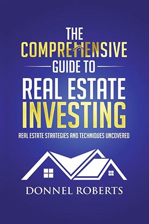 Comprehensive Guide To Real Estate Investing